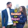 About O Sundori tor Ruper Jadu Song