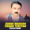 Kande Wangoo Yadan Teriyan