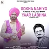 About Sokha Nahyio Yaar Labhna Song