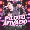 About Piloto Ativado Song