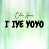 About I' Iye Yoyo Song