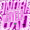 About Puta Da Favela Song