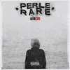 About Perle Rare Song