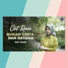 Bukan Cinta Dan Sayang