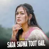 About Sara Sapna Toot Gail Song