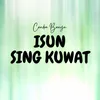 About Isun Sing Kuwat Song