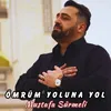 About ÖMRÜM YOLUNA YOL Song
