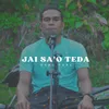 About JAI SA'O TEDA Song