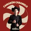About Camaron Caramelo Song
