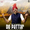 About Do Pattar Song