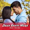 About Dena Saath Mera Song