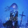 About Heaven Edge Song