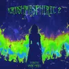 About KRUSHMASPHERIC 2 Song