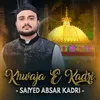 About Khwaja E Kadri Song