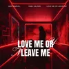 Love me or Leave me