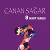 8 Mart Marşı