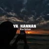 About Ya Hannan Song