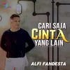 About Cari Saja Cinta Yang Lain Song