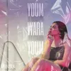 About Youm Wara Youm Song