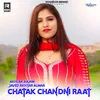 Chatak Chandni Raat