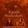 About Rajula Malushahi Song