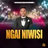 About Ngai Niwisi Song