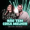 About Não Tem Coisa Melhor Song