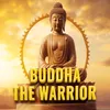 Bauddha The Warrior