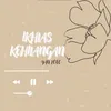 About IKHLAS KEHILANGAN Song