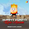 Humpty Dumpty Kare Aaram