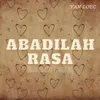 About ABADILAH RASA Song