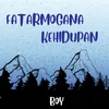 About Fatamorgana Kehidupan Song