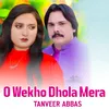 O Wekho Dhola Mera