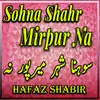 About Sohna Shahr Mirpur Na Song