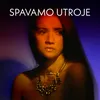 About Spavamo utroje Song