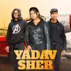 About Yadav Sher Song