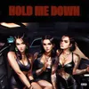 Hold Me Down