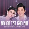 About Bài Ca Tết Cho Em Song