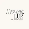 About Nyoyong Lur Song