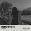 About MENEKETEHE Song