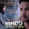 About Rindu Terpisah Jarak Song