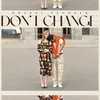 About Don't Change Song