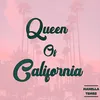 About Queen of California Song