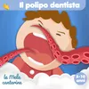 Il polipo dentista