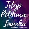 Tetap Pelihara Imanku (DekatMu Selamanya)