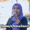 About Tetundung Siq Mentoaq Reinata 05 Song