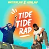 About TIDE - TIDE RAP Song