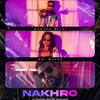 About Nakhro Song