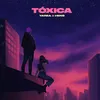 About Tóxica Song