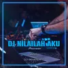 About DJ Nilailah Aku - Inst Song